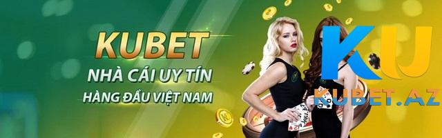 Kubet là nhà cái uy tín và an toàn Kubet là nhà cái uy tín và an toàn