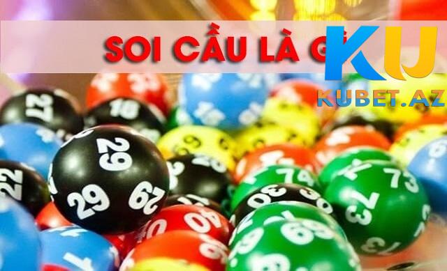 Soi cầu là gì? Soi cầu là gì?