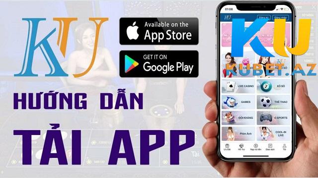 Tải ứng dụng Kubet Mobile Tải ứng dụng Kubet Mobile