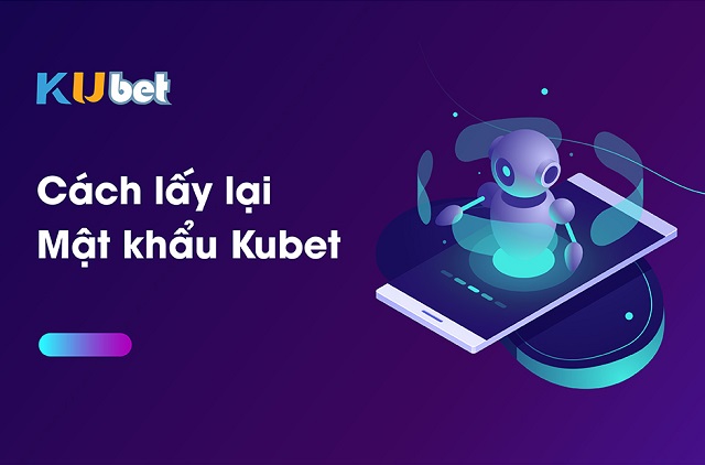 Lưu ý khi tạo mật khẩu cho tài khoản Kubet Lưu ý khi tạo mật khẩu cho tài khoản Kubet