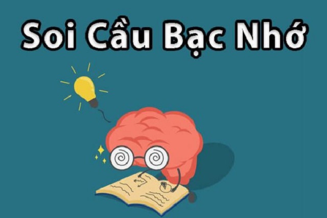 Soi cầu bạc nhớ là gì? Soi cầu bạc nhớ là gì?